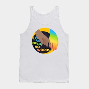 Autism Support - Love needs no words Tank Top